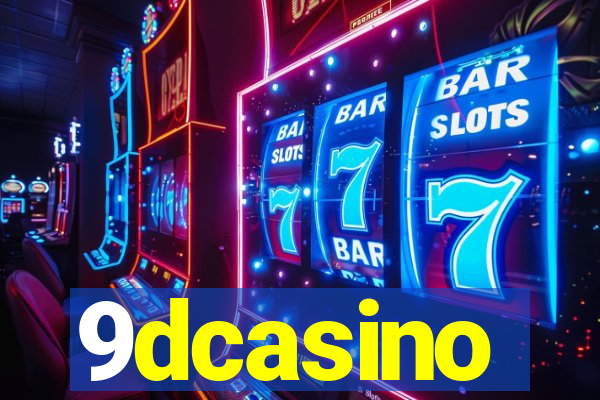 9dcasino