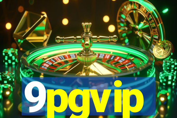 9pgvip