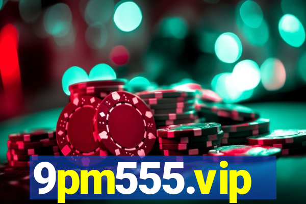 9pm555.vip