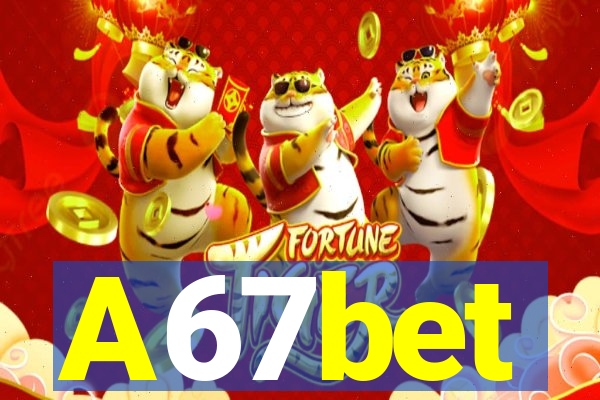 A67bet