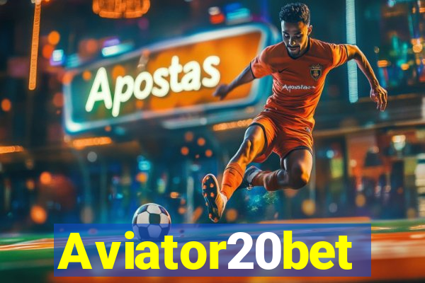 Aviator20bet