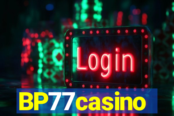 BP77casino