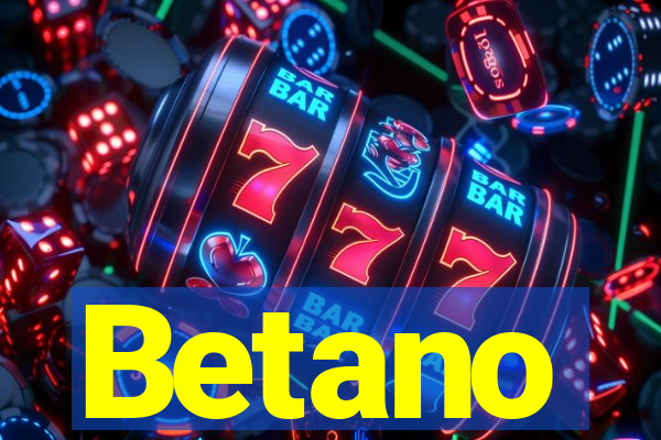 Betano