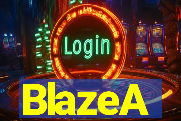 BlazeA