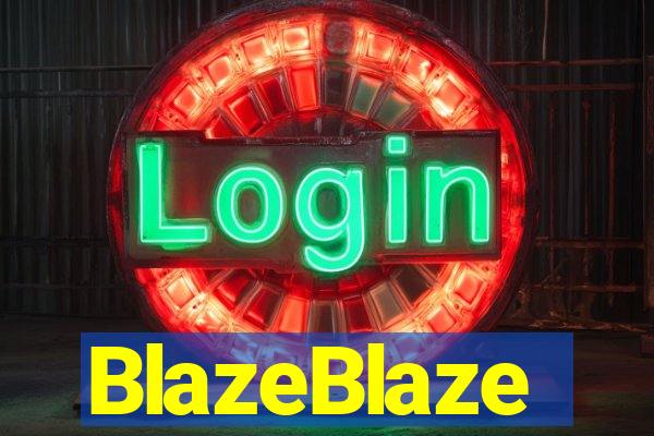 BlazeBlaze