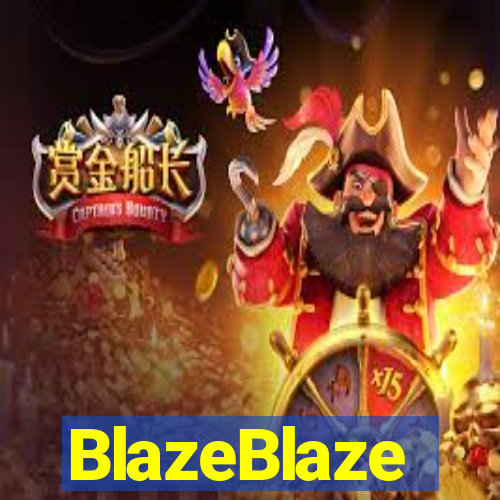 BlazeBlaze