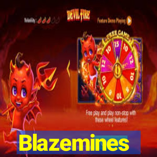 Blazemines