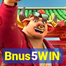 Bnus5WIN