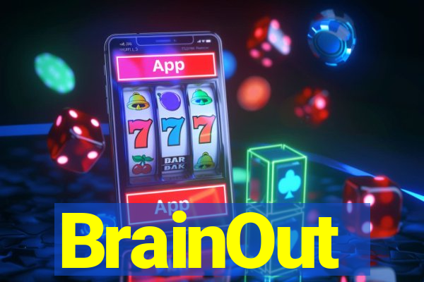 BrainOut