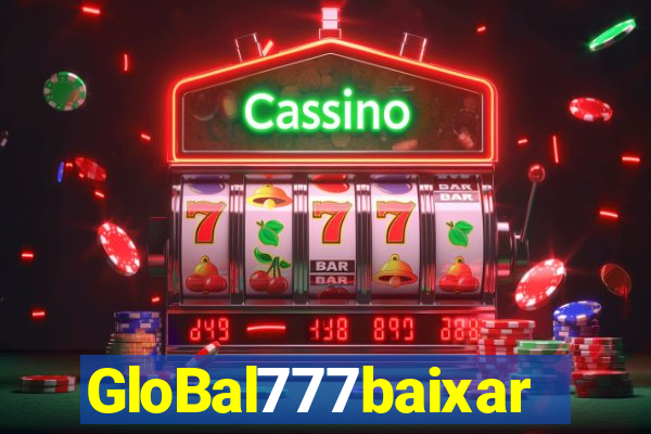 GloBal777baixar