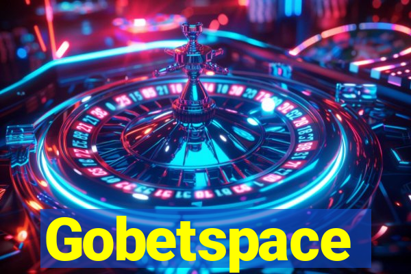 Gobetspace