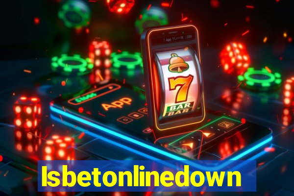 Isbetonlinedown