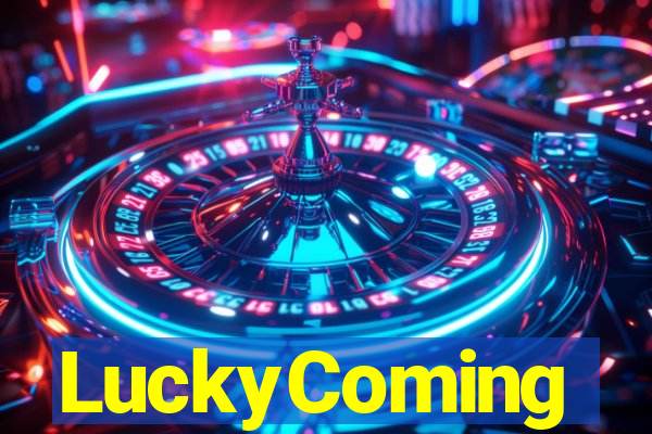 LuckyComing