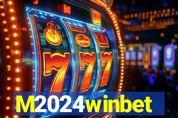 M2024winbet