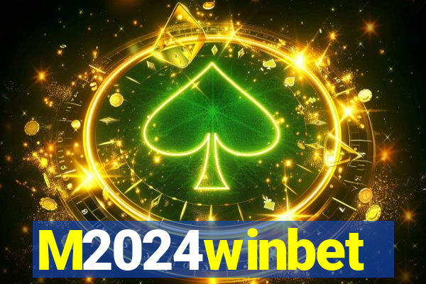 M2024winbet