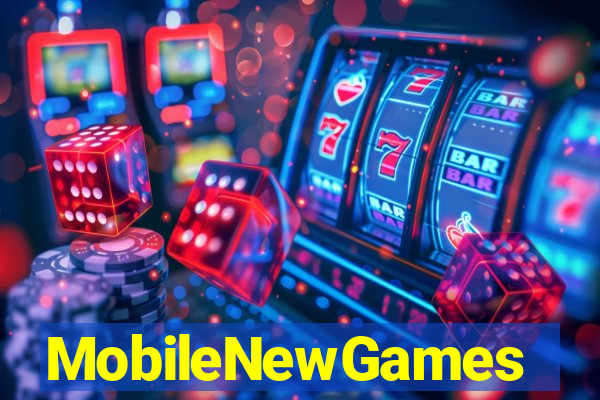 MobileNewGames