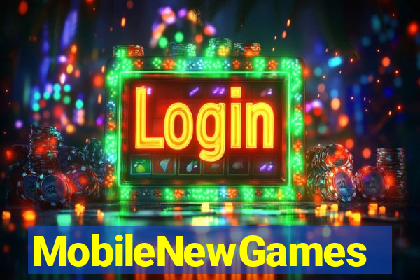 MobileNewGames