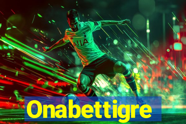 Onabettigre