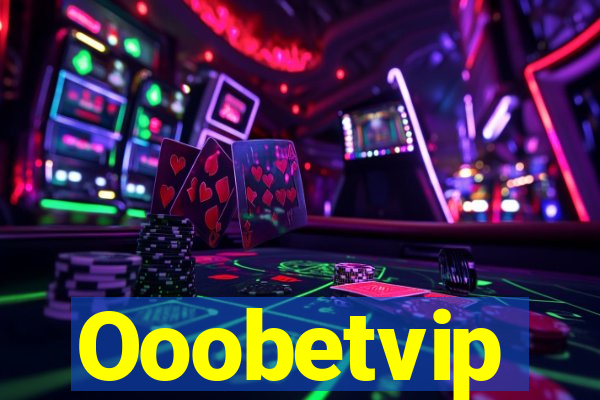 Ooobetvip