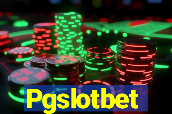 Pgslotbet