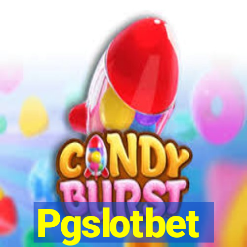 Pgslotbet