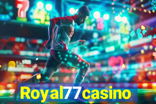 Royal77casino