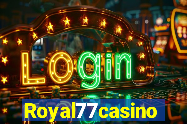 Royal77casino