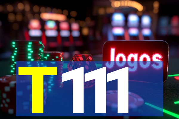 T111