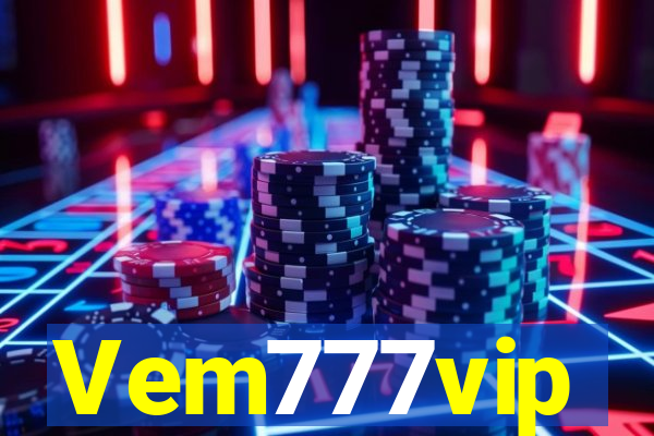 Vem777vip