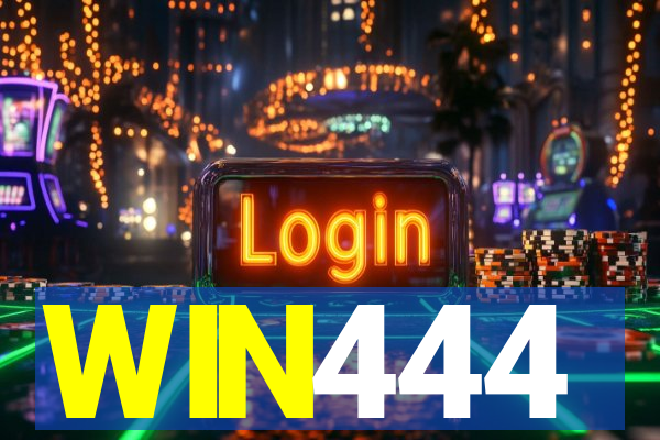 WIN444