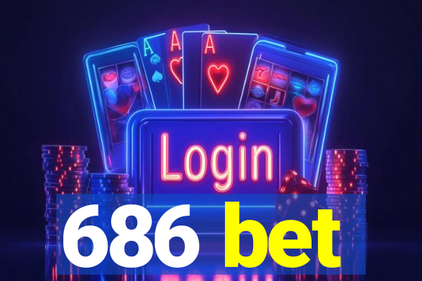 686 bet