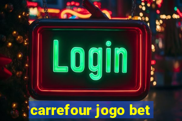 carrefour jogo bet