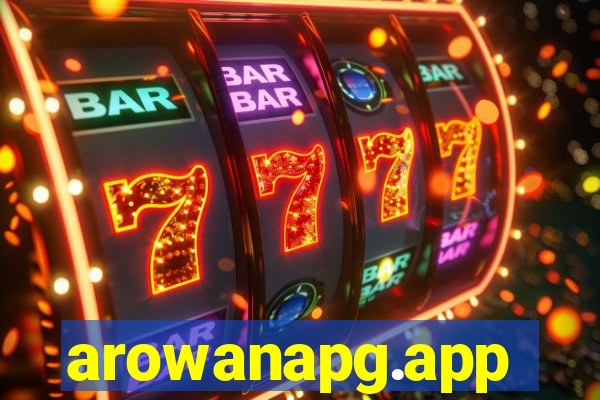 arowanapg.app