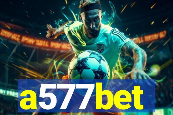 a577bet