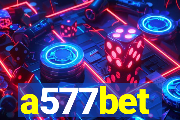 a577bet