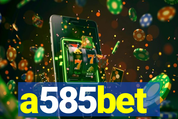 a585bet