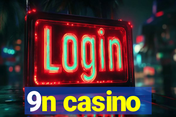 9n casino