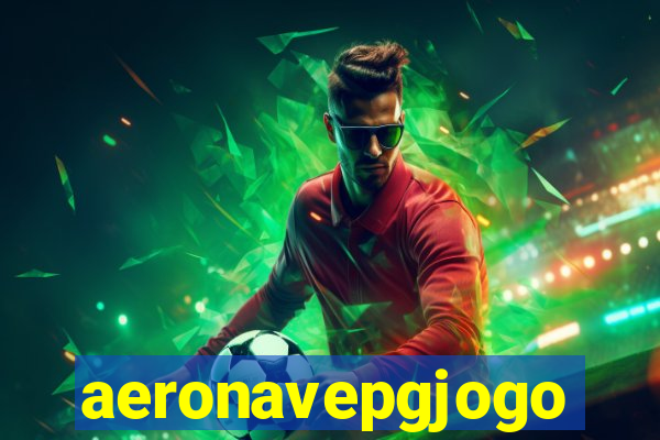 aeronavepgjogo