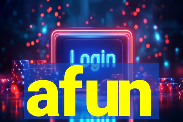 afun