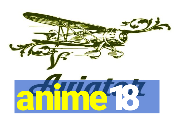 anime18