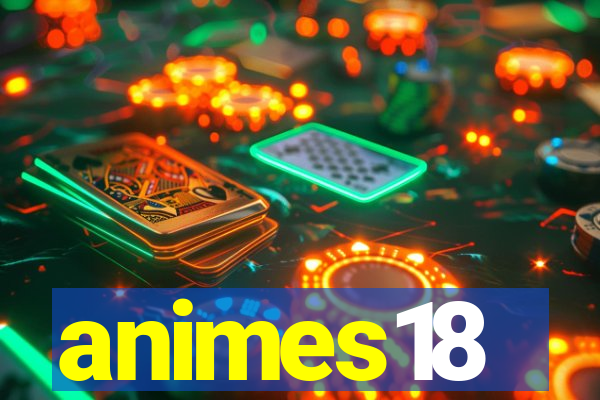 animes18