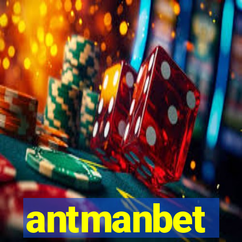 antmanbet