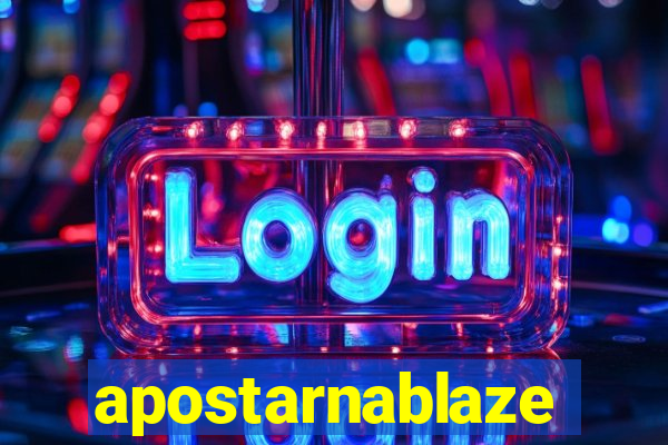 apostarnablaze