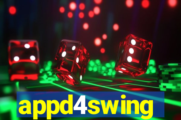 appd4swing