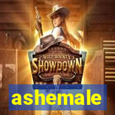 ashemale