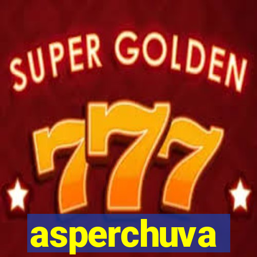 asperchuva