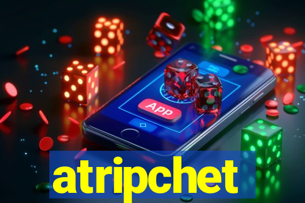 atripchet