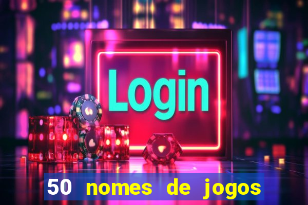 50 nomes de jogos com bola