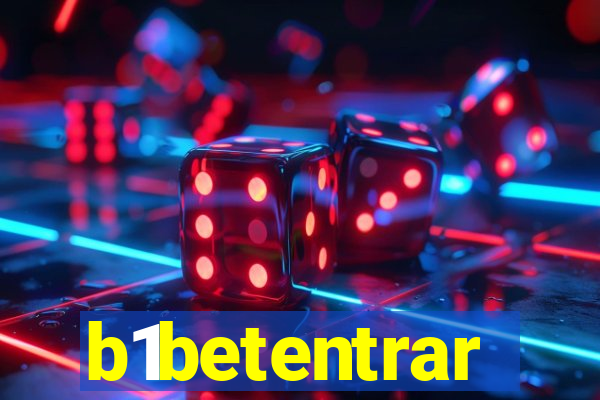 b1betentrar