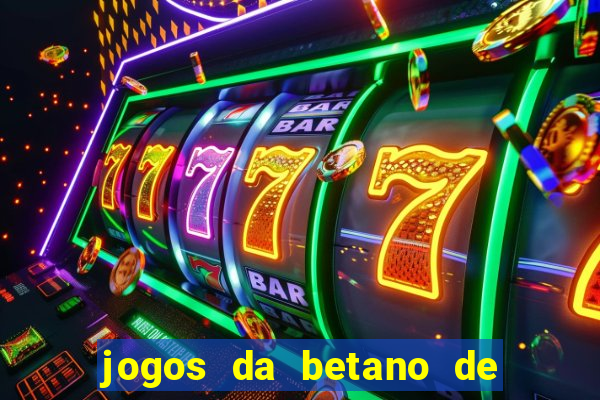 jogos da betano de 10 centavos